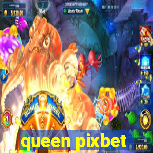 queen pixbet